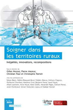 Soignez dans les territoires ruraux : Inégalités, innovations, recompositions
