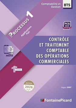 Processus 1, contrôle et traitement comptable des opérations commerciales. BTS Comptabilité et Gestions 1re année