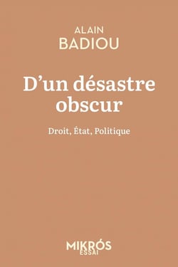 D'un désastre obscur : Droit, état, politique