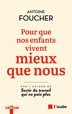 Pour que nos enfants vivent mieux que nous