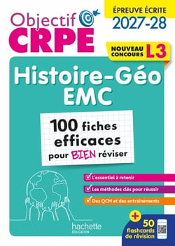 Objectif CRPE : Histoire-Géographie EMC - L3 - 100 fiches efficaces pour bien réviser (édition 2027/2028)