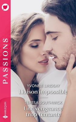Liaison impossible - Une vengeance trop tentante