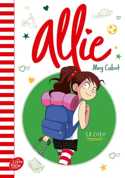 Allie Tome 8 : La colo