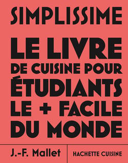 Simplissime : Le livre de cuisine pour étudiants le + facile du monde
