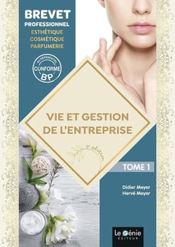 Vie et gestion de l'entreprise Tome 1 : BP esthétique-cosmétique-parfumerie