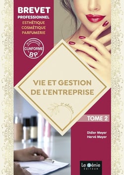 Vie et gestion de l'entreprise Tome 2 : BP esthétique-cosmétique-parfumerie