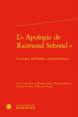 L'apologie de Raimond Sebond : Lectures, méthodes, interprétations