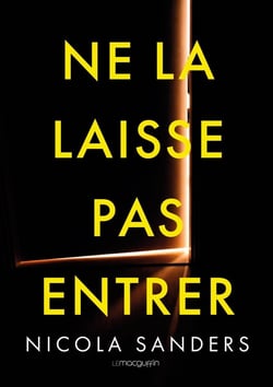 Ne la laisse pas entrer : Un thriller psychologique impossible à lâcher, au twist saisissant