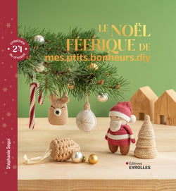 Le Noël féerique de mes.ptits.bonheurs.diy : 24 créations au crochet
