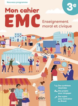 Mon cahier EMC : Enseignement moral et civique - 3e - Cahier élève