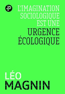 L'imagination sociologique est une urgence écologique
