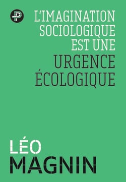 L'imagination sociologique est une urgence écologique