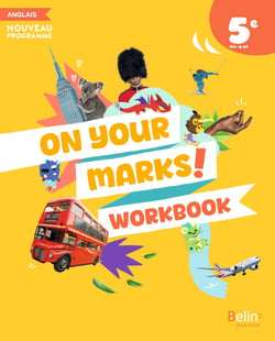 On your marks! Collège : Anglais - 5e - Workbook de l'élève
