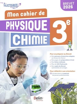 Physique-Chimie - 3e - Cahier d'activités de l'élève
