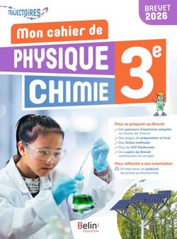 Physique-Chimie - 3e - Cahier d'activités de l'élève