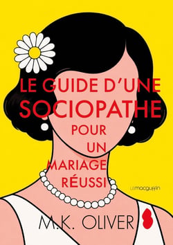 Le guide d'une sociopathe pour un mariage réussi