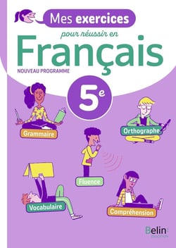 Cahier Français 5e Mes exercices pour réussir : Cahier d'exercices élève