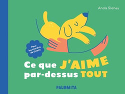 Ce que j'aime par-dessus tout