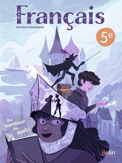 Au bonheur des mots : Français - 5e - Manuel élève