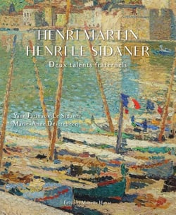 Henri Martin, Henri Le Sidaner : Deux talents fraternels
