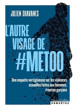 L'autre visage de #MeToo : Une enquête vertigineuse sur les violences sexuelles faites aux hommes. #metoo garçons