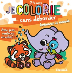 Je colorie sans déborder (2-4 ans) - Animaux du monde T83 - Avec gros contours en relief !