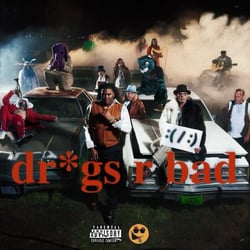 Drugs R Bad