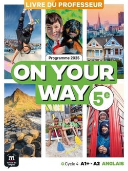 On your way : Anglais : 5e - Livre du professeur (édition 2026)
