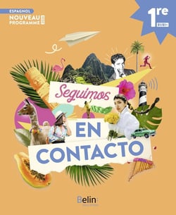 Seguimos en contacto : Espagnol : 1re - Livre de l'élève