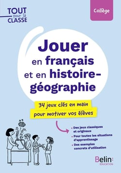 Jouer en français et en histoire-géographie