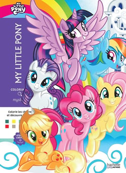 Coloriages Mystères - My Little Pony : Coloriez les chiffres et découvrez l'image