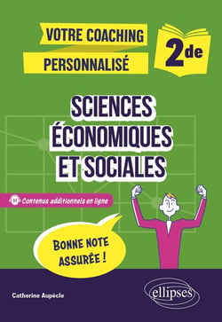 Votre coaching personnalisé : 2de : Sciences économiques et sociales