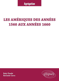 Les Amériques des années 1560 aux années 1660