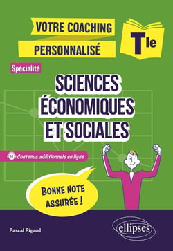 Votre coaching personnalisé : Spécialité Sciences économiques et sociales Tle.
