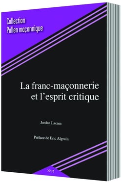 Pollen maçonnique Tome 032 : La franc-maçonnerie et l'esprit critique