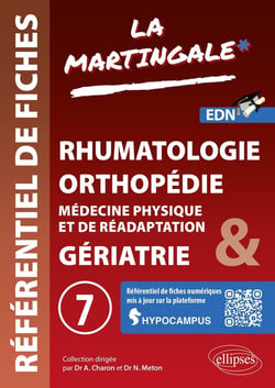 Référentiel fiches médicales Volume 7 : Rhumatologie, orthopédie, médecine physique et de réadaptation (MPR) - Gériatrie