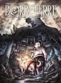 Bordeterre Tome 2 : Les braises du Débordement