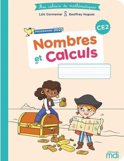 Mes cahiers de mathématiques : CE2 - Nombres et calculs (édition 2026)
