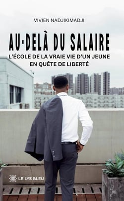 Au-delà du salaire : L'école de la vraie vie d'un jeune en quête de liberté