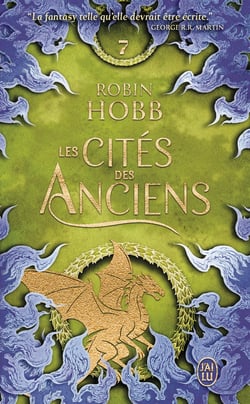 Les Cités des Anciens Tome 7 : Le vol des dragons