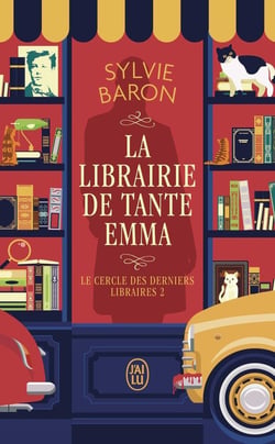 Le cercle des derniers libraires Tome 2 : La librairie de tante Emma