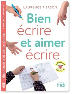 Mes cahiers d'écriture : Bien écrire et aimer écrire