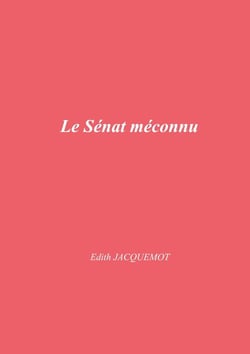 Le Sénat méconnu