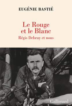 Le Rouge et le Blanc : Régis Debray et nous