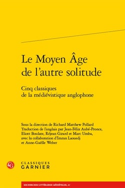 Le Moyen Âge de l'autre solitude : Cinq classiques de la médiévistique anglophone