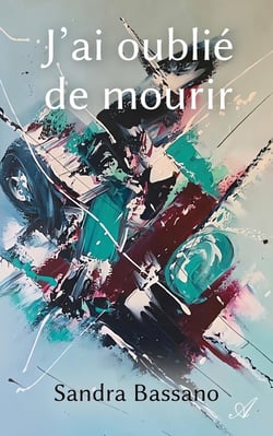 J'ai oublié de mourir