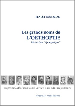 Les Grands Noms de l'Orthoptie : Un lexique "éponymique"