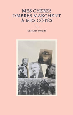 Mes chères Ombres marchent à mes côtés