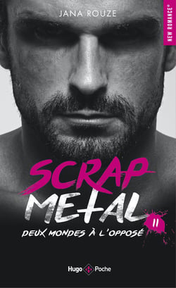 Scrap metal Tome 2 : deux mondes à l'opposé
