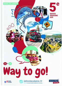 Way to go! : Anglais - 5e - Manuel collaboratif (édition 2026)